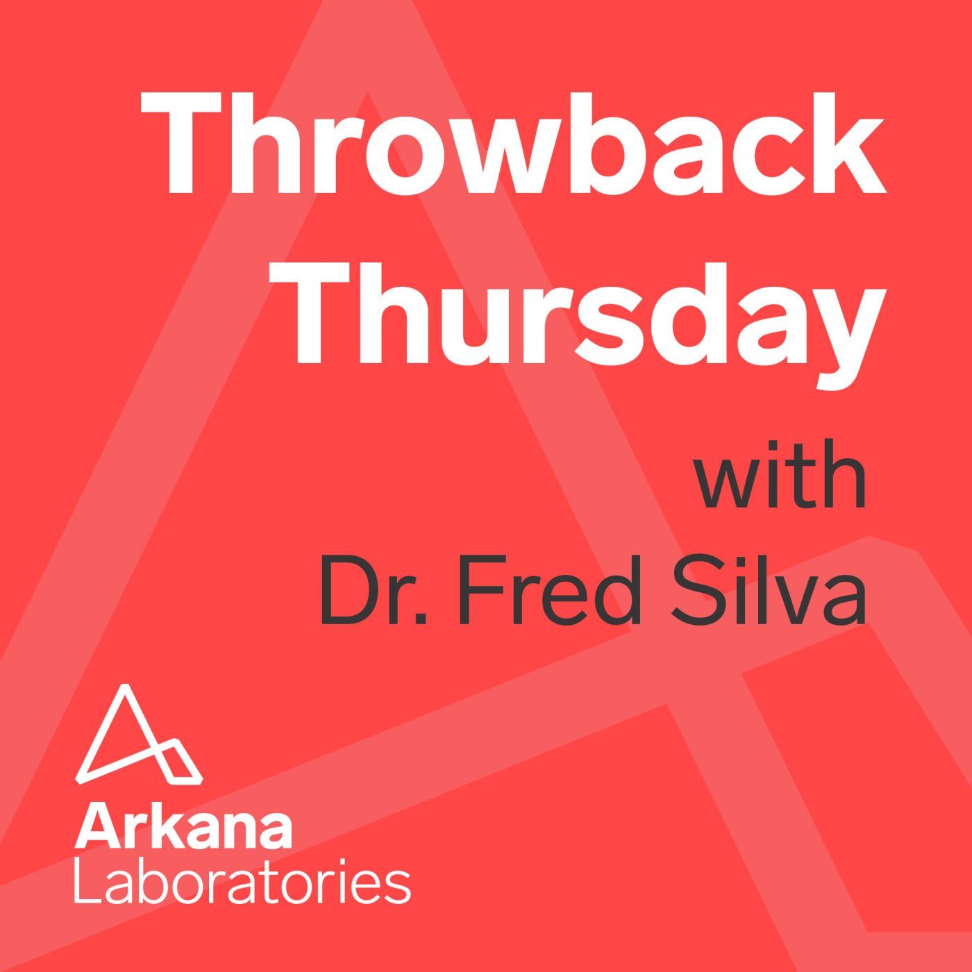 Throwback Thursday with Dr. Fred Silva