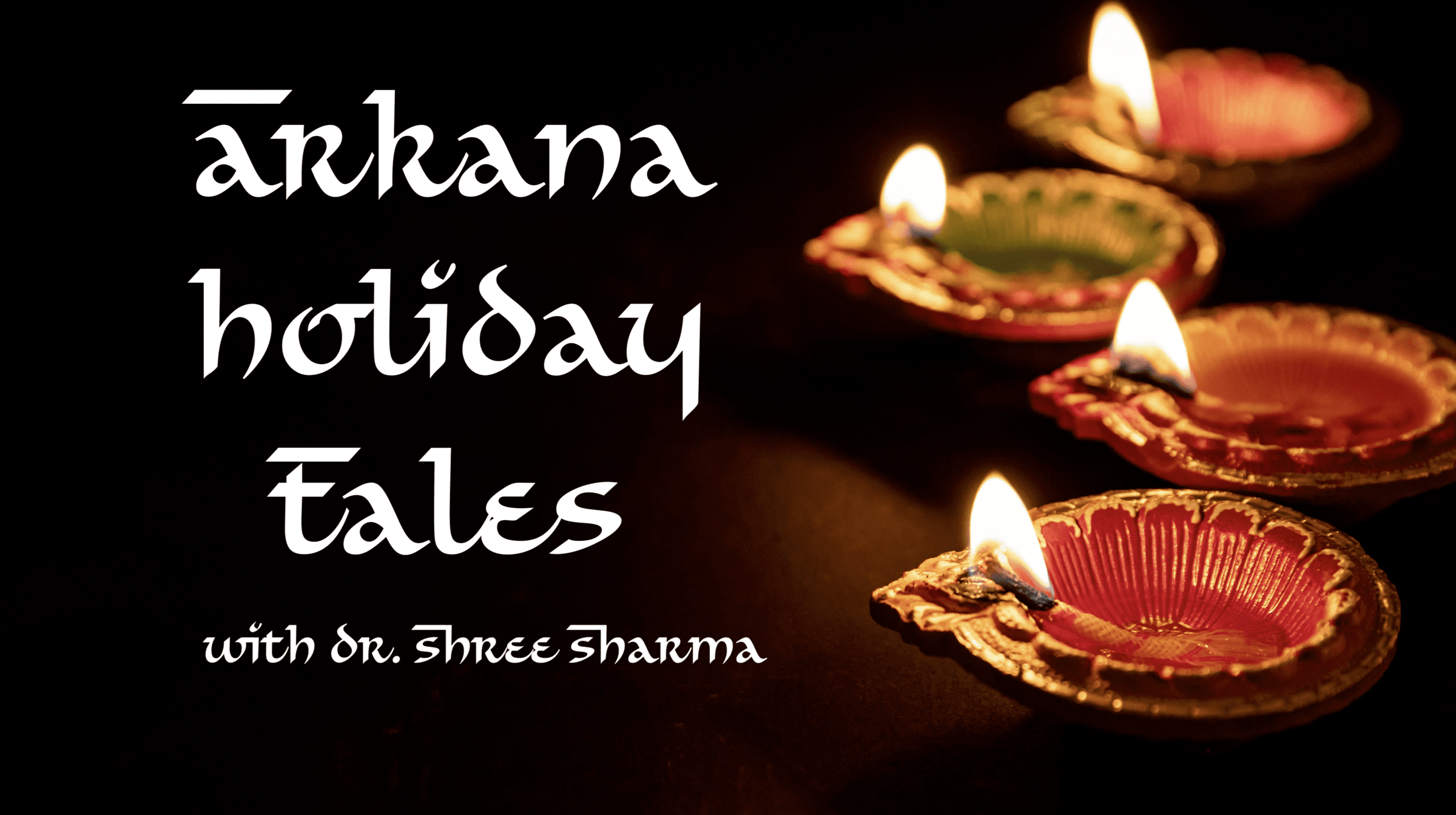 Diwali, Arkana Holiday Tales, Arkana Laboratories, Dr. Sharma