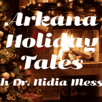 Arkana Holiday Tales: Dr. Messias